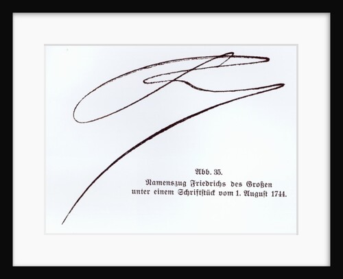 Signature of Frederick the Great, King of Prussia, 1st August 1744 by Anonymous