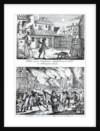 Edward Lowe and his companions setting fire to the inn on Aldersgate Street and plundering the houses, May 16th 1790 by English School