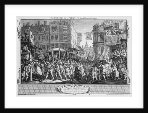 he Industrious 'Prentice Lord Mayor of Londo by William Hogarth