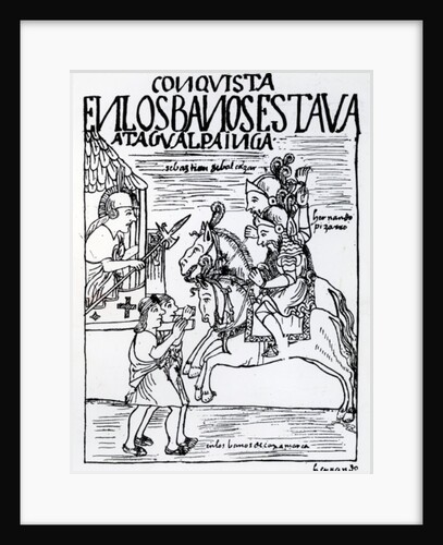 Sebastian de Benalcazar and Hernando Pizarro confront Atahualpa Inca at the Royal Baths in Cajamarca by Felipe Huaman Poma de Ayala