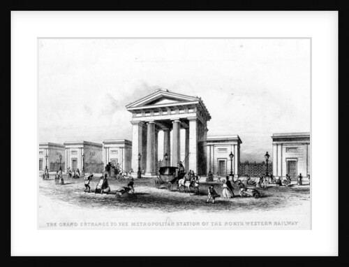 The Grand Entrance of the Metropolitan Station of the North Western Railway, engraved by Alfred Ashley, c.1837 by Joseph Francis (after) Burrel