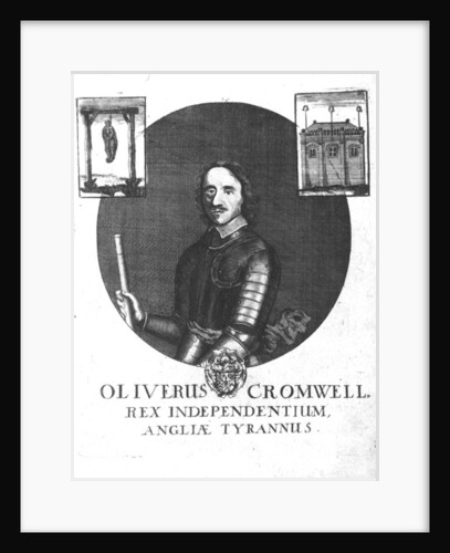 Oliver Cromwell, King of Independence, Tyrant of England by English School