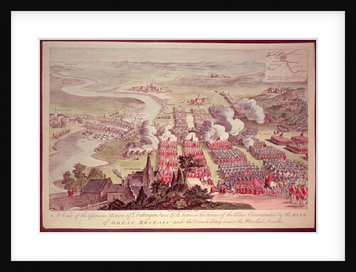 A View of the Glorious Action of Dettingen, June 16-27 1743, between the Forces of the Allies Commanded by the King of Great Britain and the French Army under the Marshal Noailles by F. Daremberg