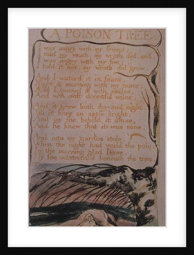 Songs of Experience; A Poison Tree, 1794 by William Blake