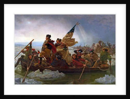 Washington Crossing the Delaware River, 25th December 1776 by Emanuel Gottlieb Leutze