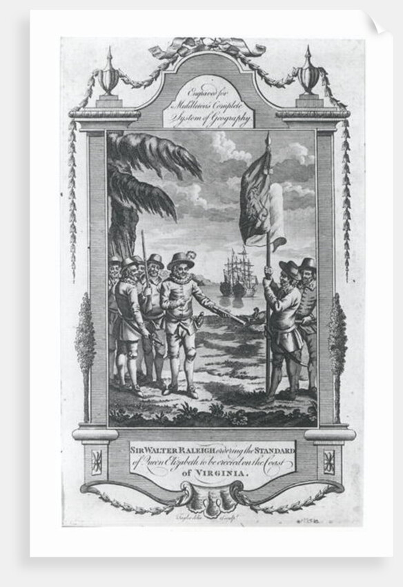 Sir Walter Raleigh ordering the standard of Queen Elizabeth to be erected on the coast of Virginia, 1584 by Taylor Taylor