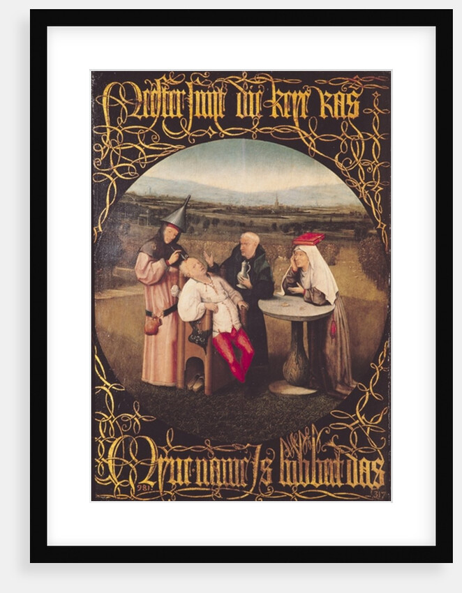 The Cure of Folly, c.1494 by Hieronymus Bosch