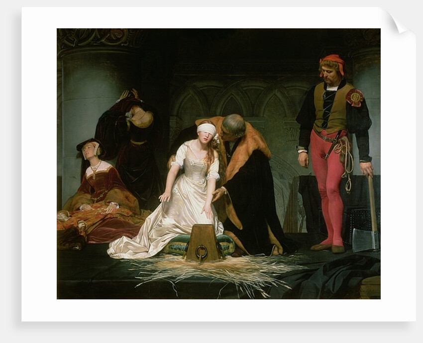 The Execution of Lady Jane Grey, 1833 by Hippolyte Delaroche