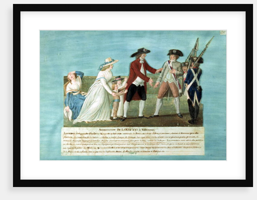 The Arrest of Louis XVI and his family at Varennes, 21 June, 1791 by Lesueur Brothers