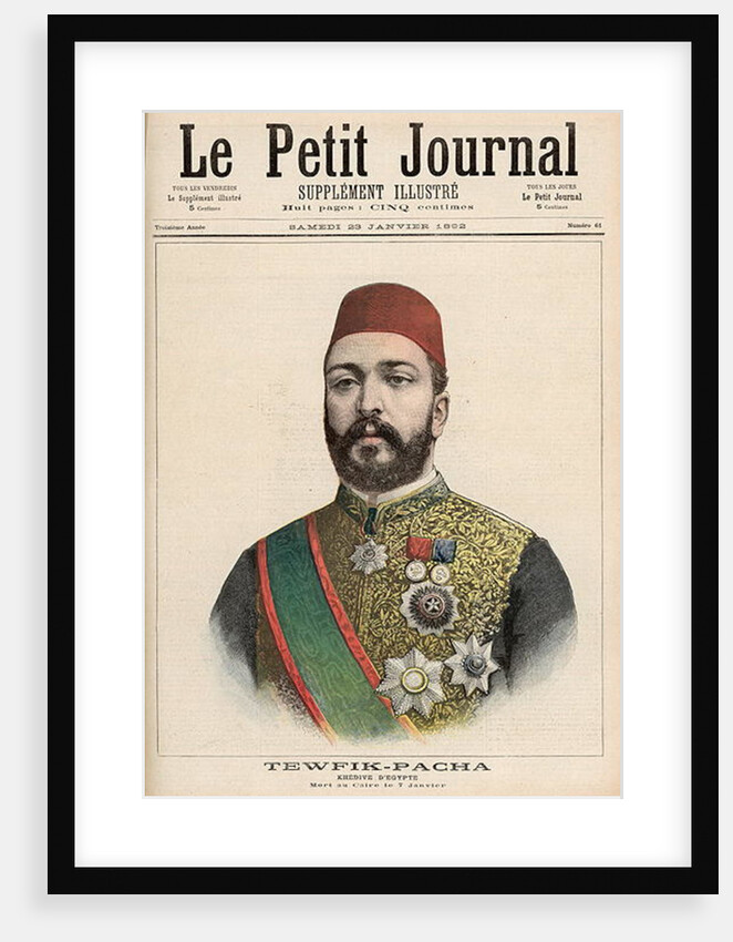 Twefik Pasha Khedive of Egypt, died in Cairo, 7th January by French School