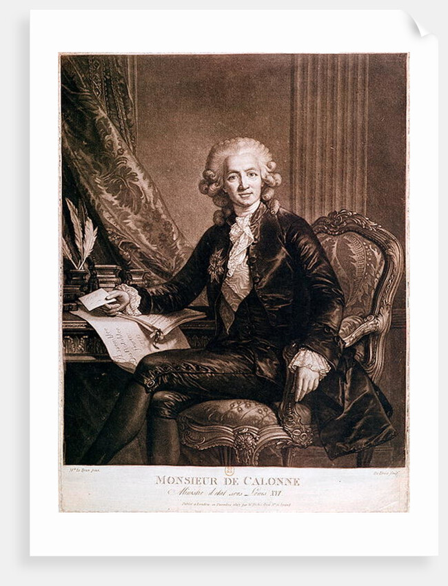 Charles Alexandre de Calonne General Controller of the Finances of Louis XVI engraved by de Brea by Elisabeth Louise Vigee-Lebrun