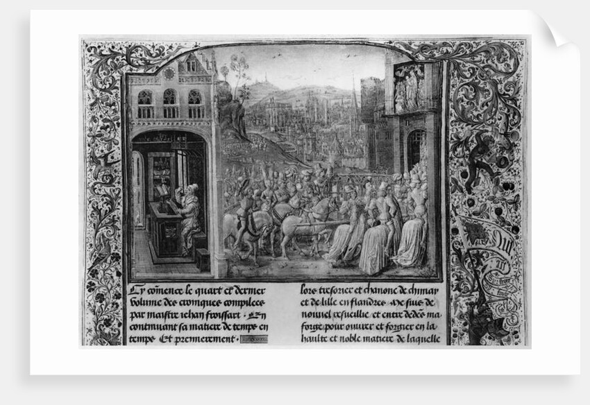 T.4 fol.1 L: Froissart writing his chronicle, R: Isabella of Bavaria entering Paris in 1389 by French School