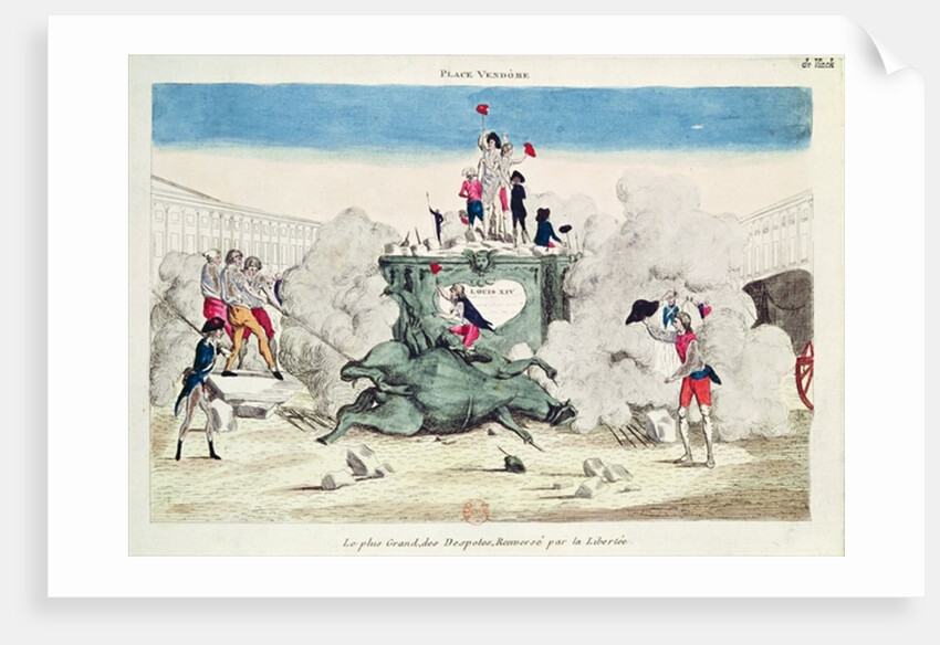 Liberty toppling the statue of the Greatest Despot in the Place Vendome on 11th August 1792, 1792 by French School