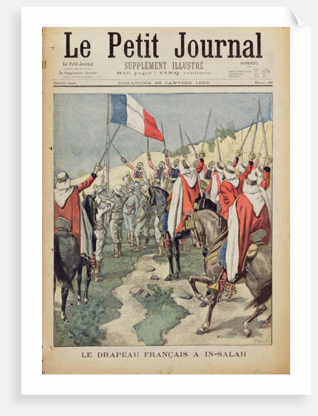 The French flag in In-Salah, 10 January 1900, title page from 'Le Petit Journal', 28 Januray 1900 by Oswaldo Tofani