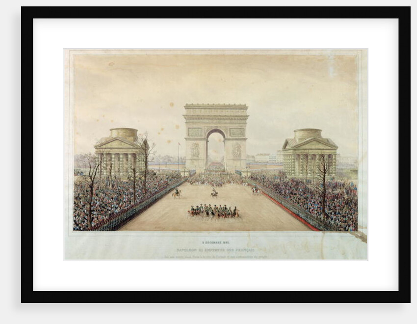 Entry of Napoleon III into Paris, through the Arc de Triomphe, on 2nd December 1852 by Theodore Jung