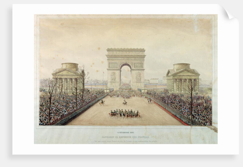 Entry of Napoleon III into Paris, through the Arc de Triomphe, on 2nd December 1852 by Theodore Jung