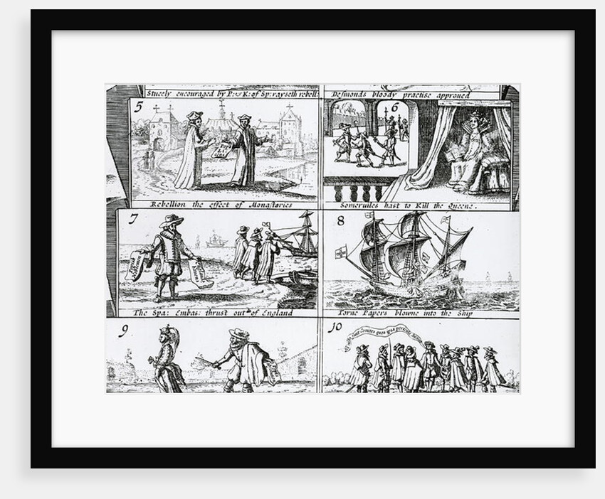 Rebellion, the effect of monasteries; Somerville's haste to kill the Queen; The Spanish Ambassadors thrust out of England; Torn papers blown into the ship by English School