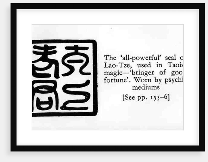The 'All-Powerful' Seal of Lao-Tze, used in Taoist Magic by School Chinese