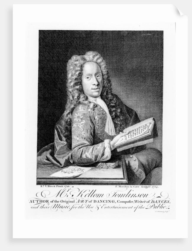 Mr Kellom Tomlinson, author of the original 'Art of Dancing'. engraved by Francois Morellon La Cave, 1754 by Richard van Bleeck