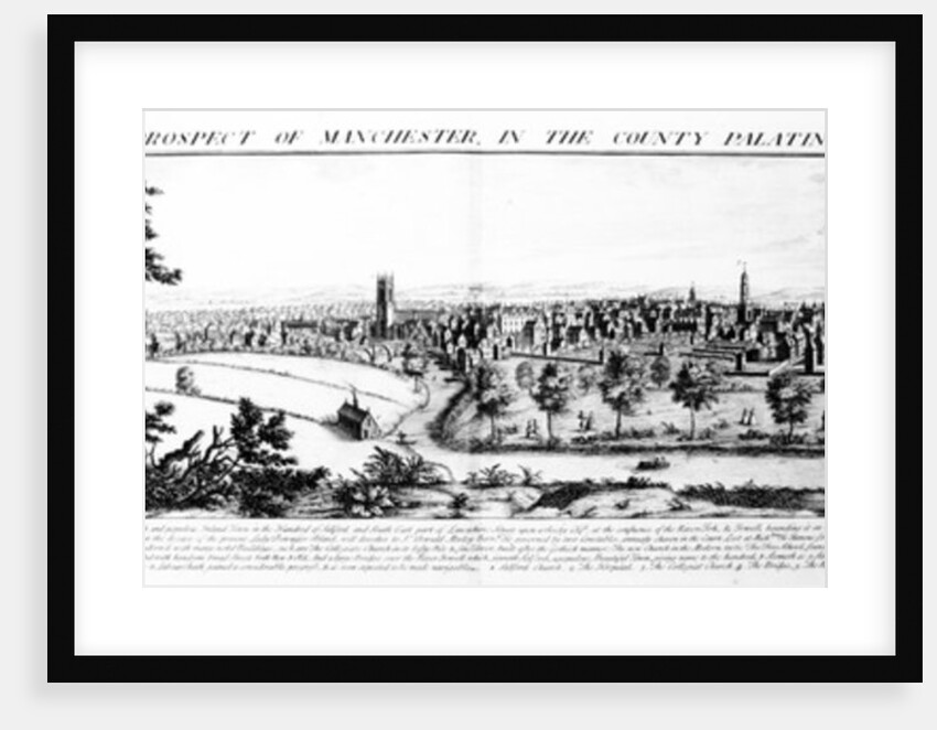 The South West Prospect of Manchester on the County Palatine of Lancaster, 1728 by Nathaniel and Samuel Buck