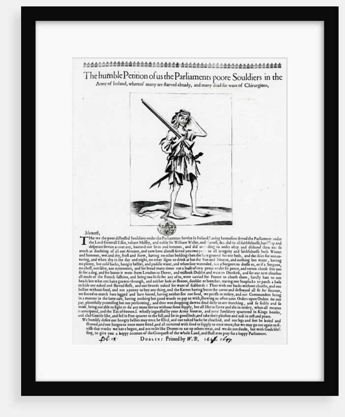 The humble Petition of us the Parliaments poore Souldiers in the Army of Ireland by Irish School