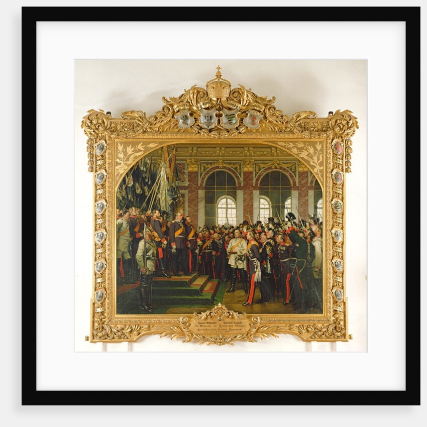 The Proclamation of Wilhelm as Kaiser of the new German Reich, in the Hall of Mirrors at Versailles on 18th January 1871, painted 1885 by Anton Alexander von Werner