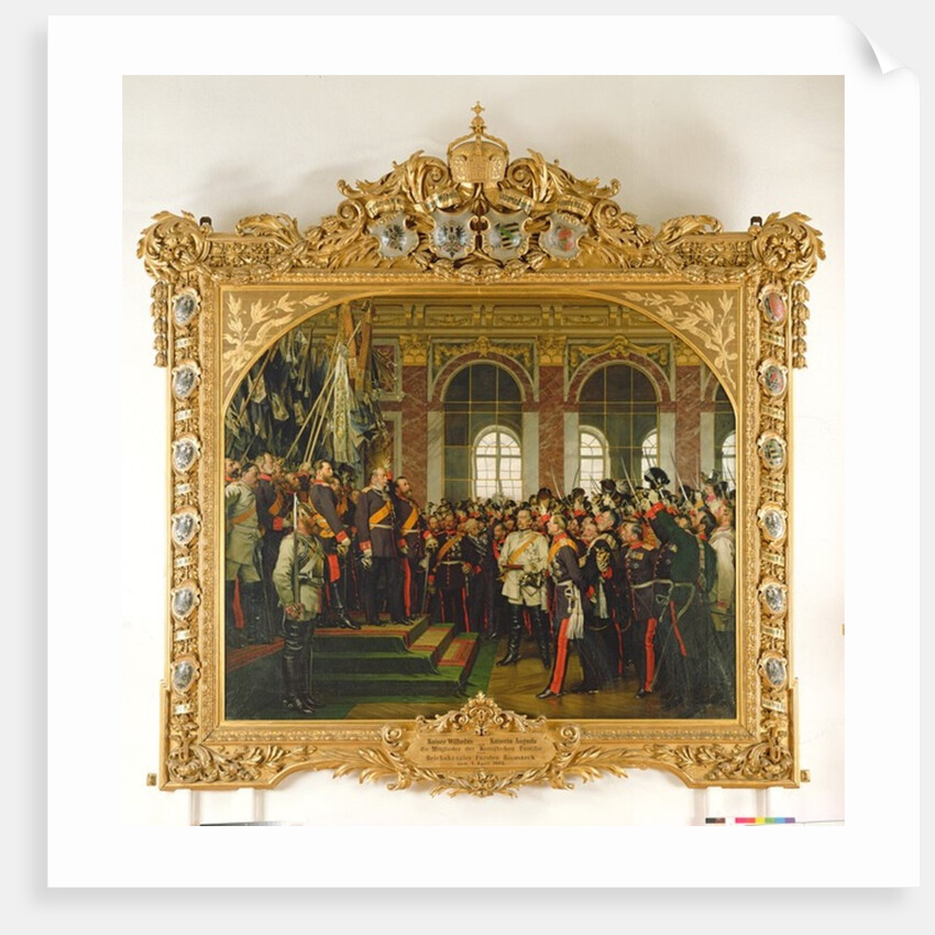 The Proclamation of Wilhelm as Kaiser of the new German Reich, in the Hall of Mirrors at Versailles on 18th January 1871, painted 1885 by Anton Alexander von Werner