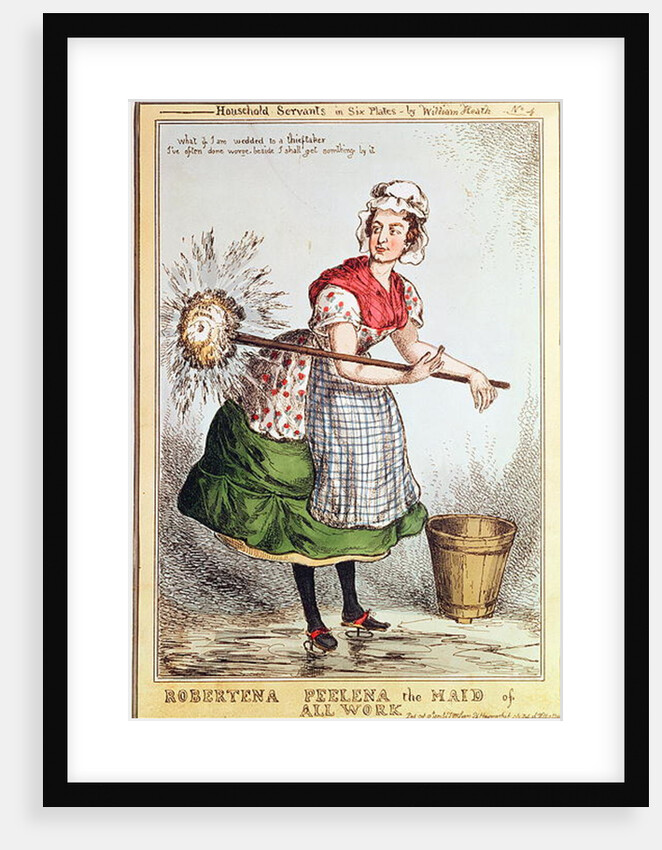 Robertena Peelena the Maid of All Work, no. 4 from the series 'Household Servants', published in 1829 by William Heath
