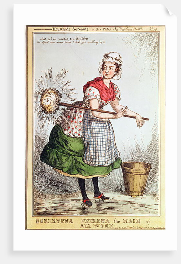 Robertena Peelena the Maid of All Work, no. 4 from the series 'Household Servants', published in 1829 by William Heath