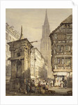 A View in Strasbourg, 1822 by Samuel Prout