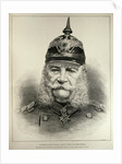 His Imperial Majesty William I, King of Prussia and German Emperor by English School