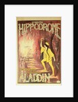 Aladdin: poster from London Hippodrome by Anonymous
