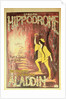 Aladdin: poster from London Hippodrome by Anonymous