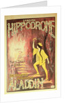 Aladdin: poster from London Hippodrome by Anonymous
