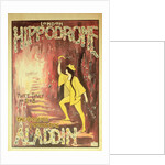 Aladdin: poster from London Hippodrome by Anonymous