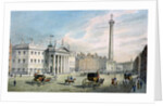 Sackville Street, Dublin, showing the Post Office and Nelson's Column by Samuel Frederick Brocas