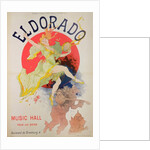Poster for 'El Dorado' by Jules Cheret by Jules Cheret