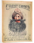 Poster for a Christmas pantomime of 'Blue Beard' produced by Henry J. Byron at the Theatre Royal, Covent Garden, c.1860 by Matthew "Matt" Somerville Morgan