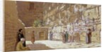 The Wailing Wall, in Jerusalem, 1872 by Charles Robertson