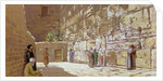 The Wailing Wall, in Jerusalem, 1872 by Charles Robertson