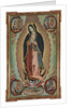 Virgin of Guadalupe, c.1700 by Anonymous