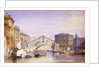 The Rialto from the Grand Canal, 1852 by William Callow