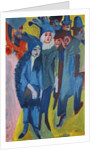 Street Scene; Strassenszene, 1913 by Ernst Ludwig Kirchner