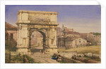 The Arch of Titus, Rome by William Wyld