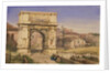 The Arch of Titus, Rome by William Wyld