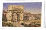 The Arch of Titus, Rome by William Wyld