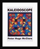 KALEIDOSCOPE, POSTER, 2005 by Peter McClure