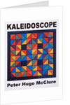 KALEIDOSCOPE, POSTER, 2005 by Peter McClure