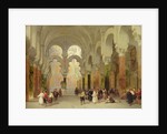 The Sanctuary of the Koran, Mosque at Cordoba, 1849 by David Roberts