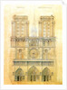 Project of for restoration of west facade of Notre Dame cathedral in Paris with the spire, 1843 by Eugene Emmanuel Viollet-le-Duc
